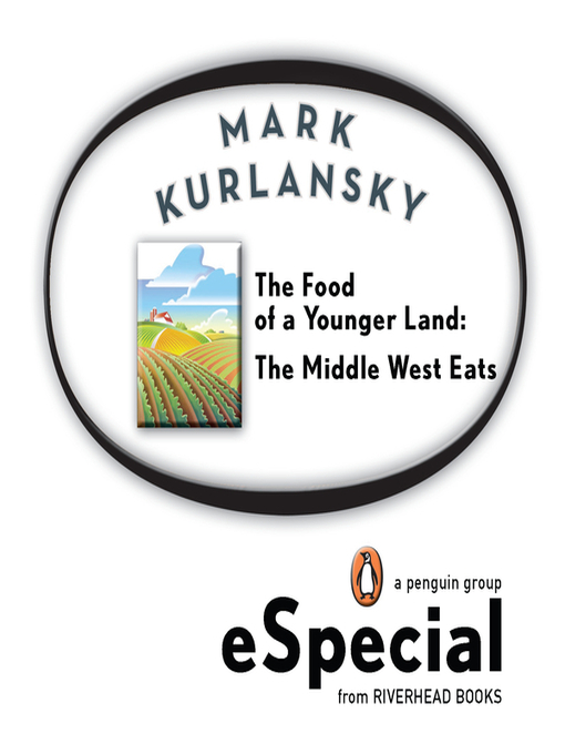 Title details for The Food of a Younger Land by Mark Kurlansky - Wait list